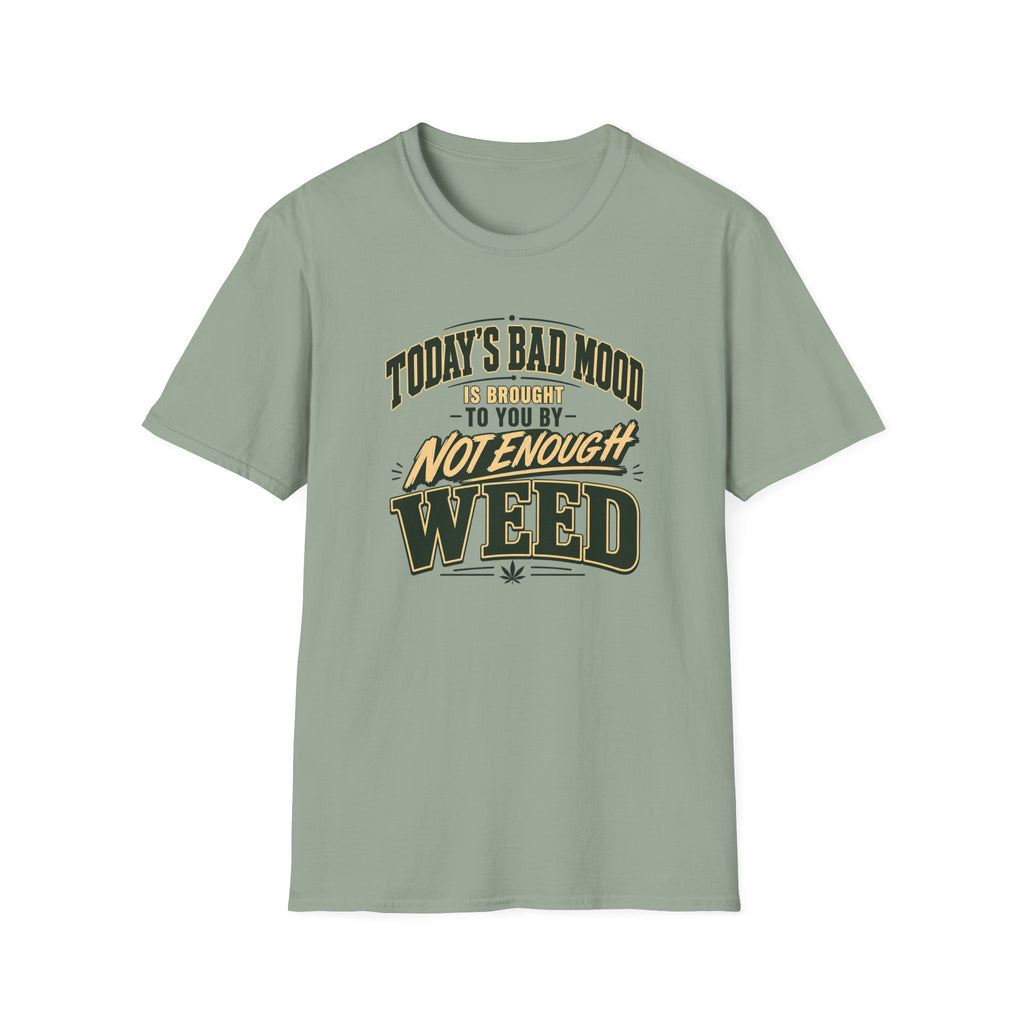 Today's Bad Mood T-Shirt