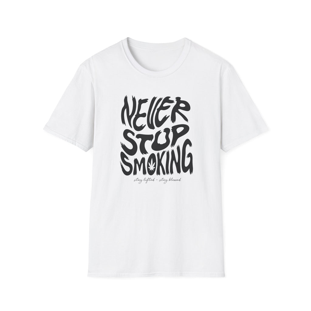 Never Stop Smoking (1.0) T-Shirt