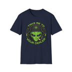 Take Me To Your Dealer (1.0) T-Shirt