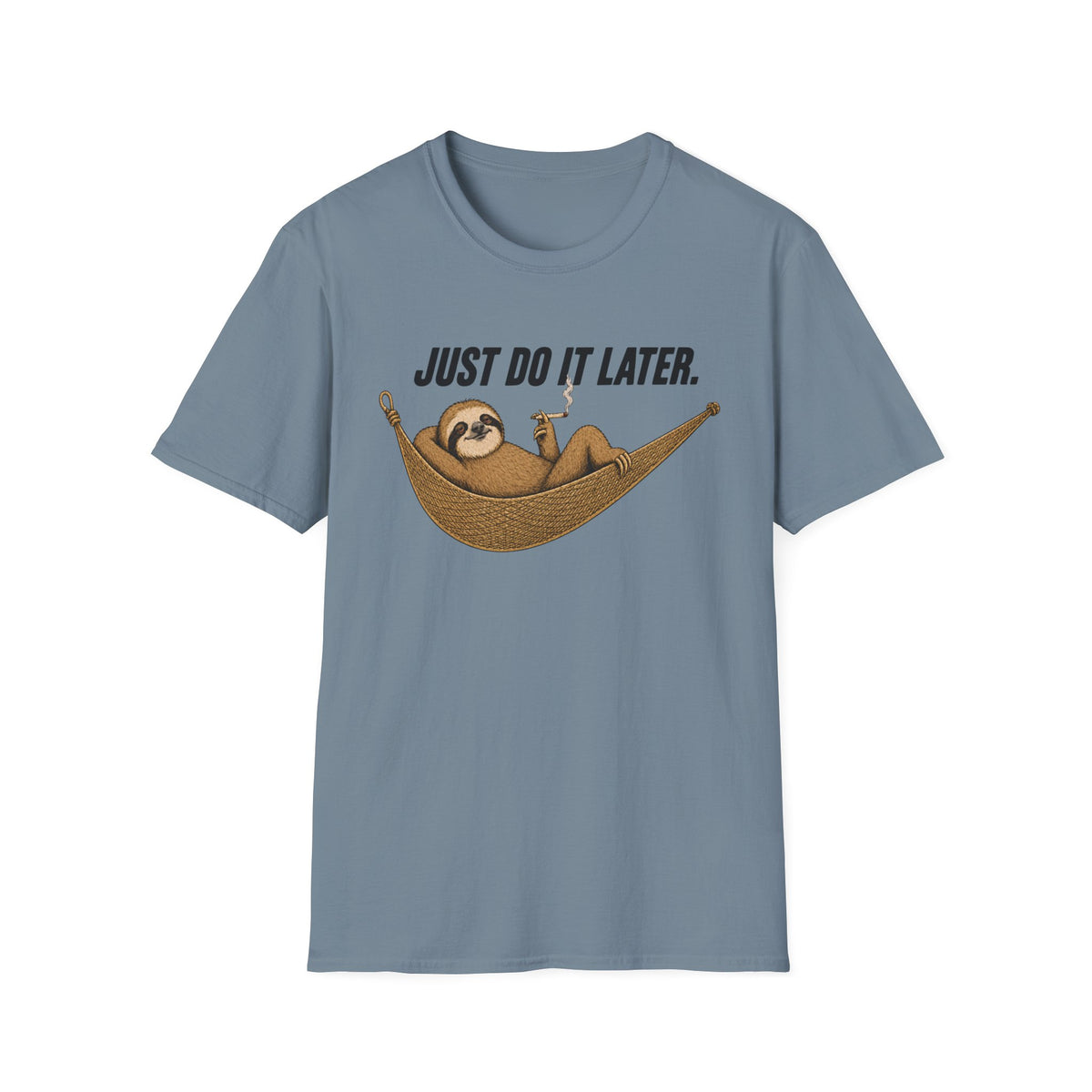 Just Do It Later T-Shirt