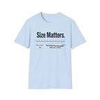 Size Matters T-Shirt