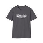 iSmoke T-Shirt