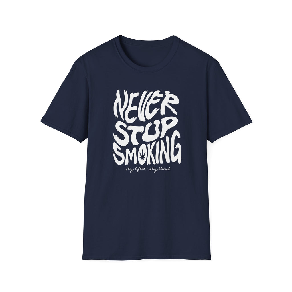 Never Stop Smoking (1.0) T-Shirt