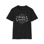 Dogs & Weed T-Shirt