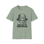 Take Me To Your Dealer (2.0) T-Shirt