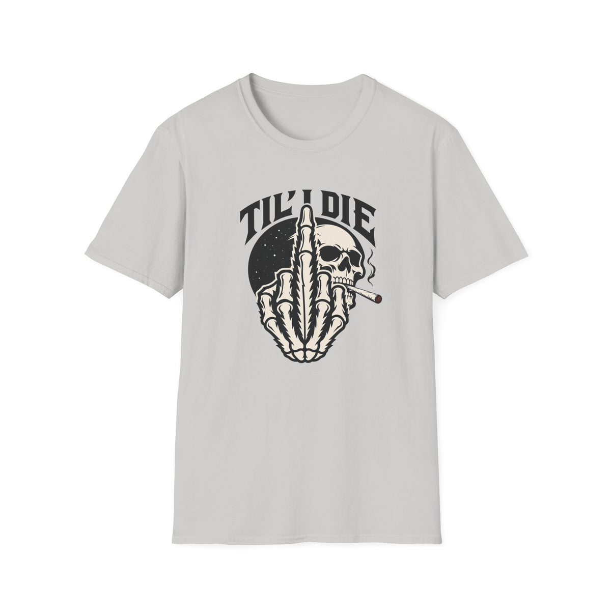 Til' I Die T-Shirt