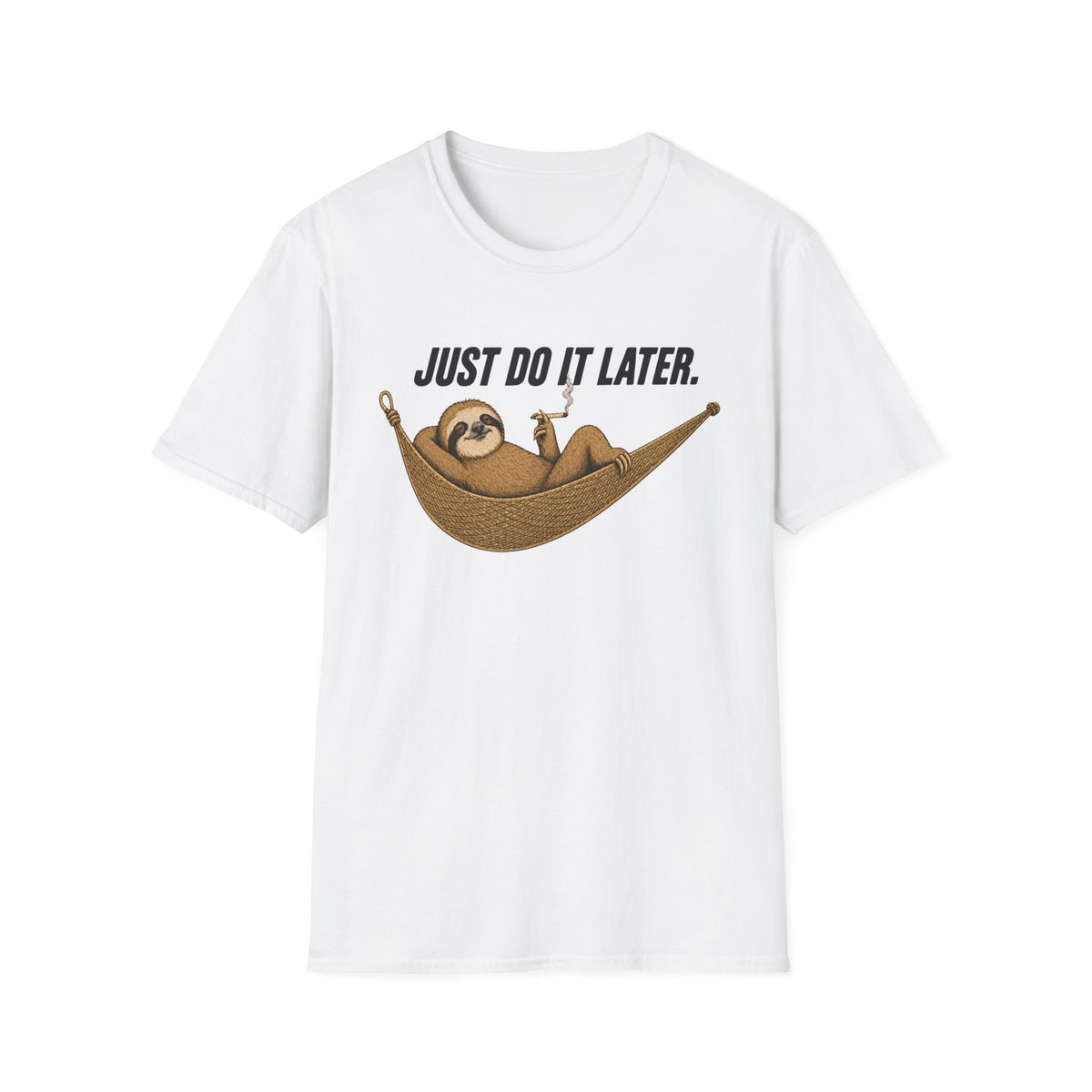 Just Do It Later T-Shirt