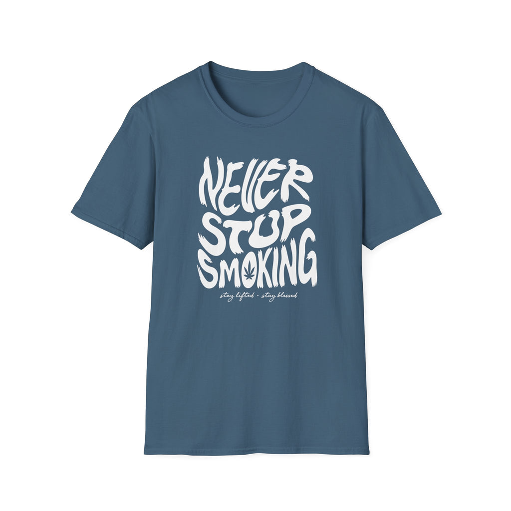 Never Stop Smoking (1.0) T-Shirt