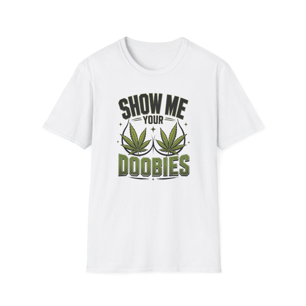 Show Me Your Doobies T-Shirt