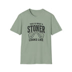 Stoner Looks Like T-Shirt