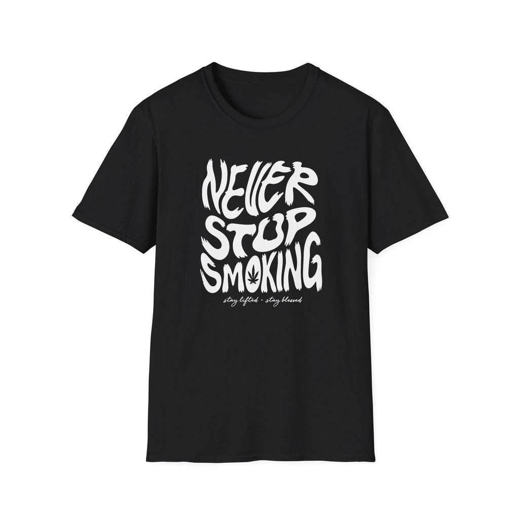 Never Stop Smoking (1.0) T-Shirt