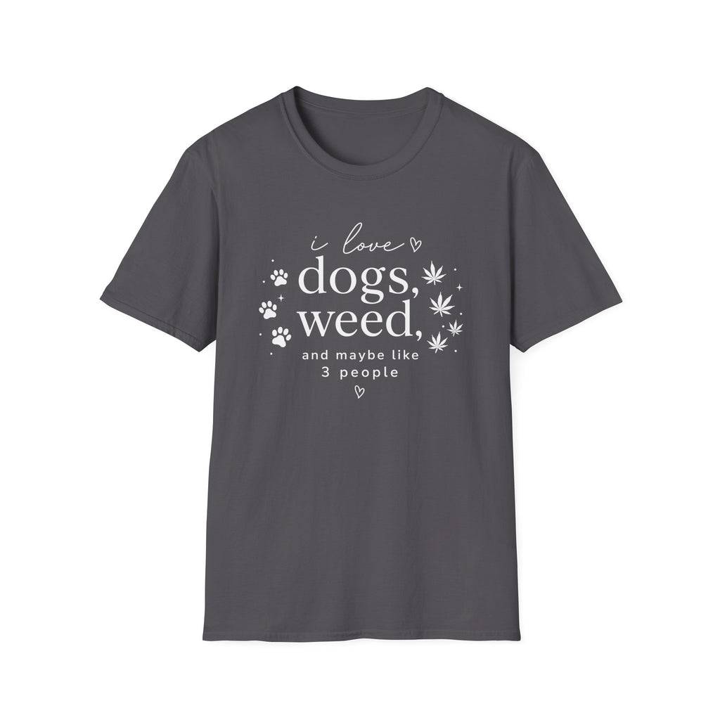 Dogs & Weed T-Shirt