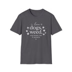 Dogs & Weed T-Shirt