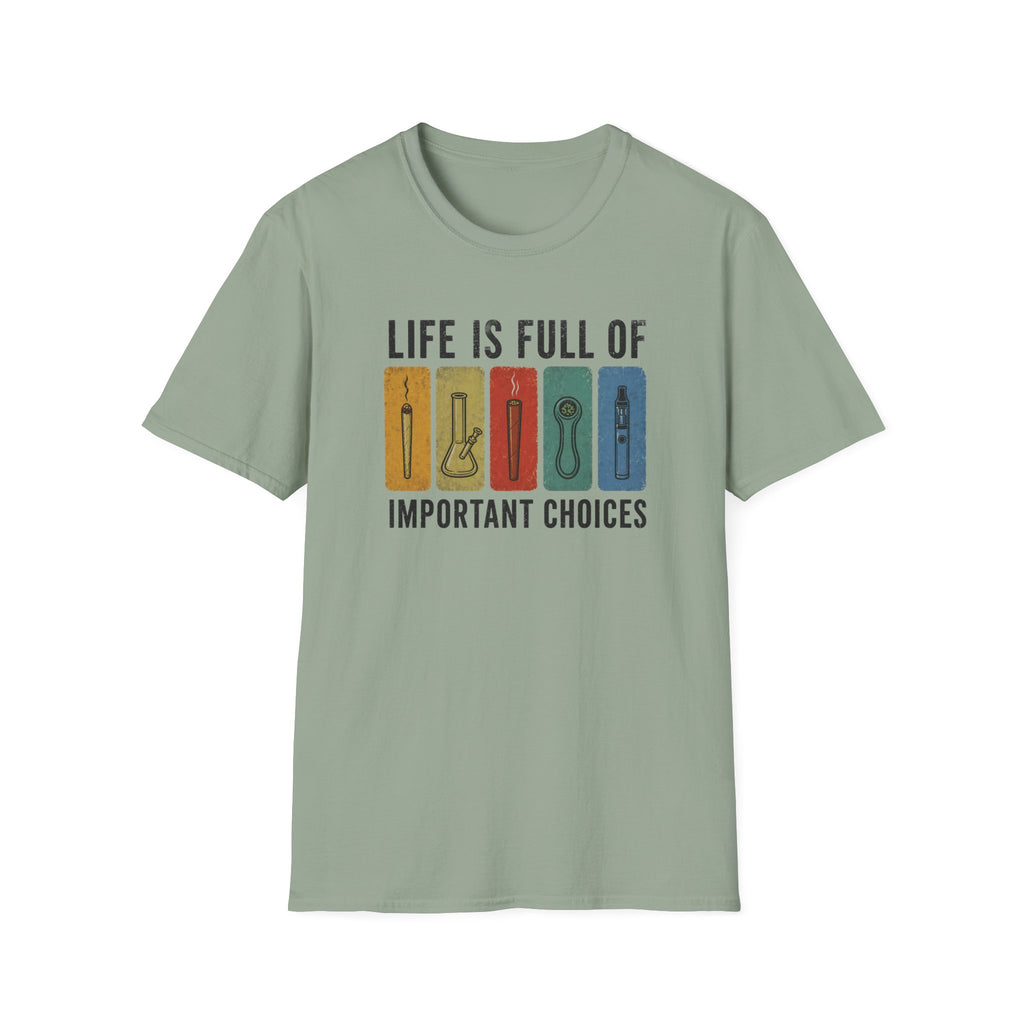 Important Choices T-Shirt