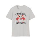 2 Birds, 1 Stoned (Flamingos) T-Shirt