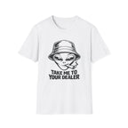 Take Me To Your Dealer (2.0) T-Shirt