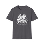 Never Stop Smoking (2.0) T-Shirt