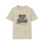 Never Stop Smoking (2.0) T-Shirt