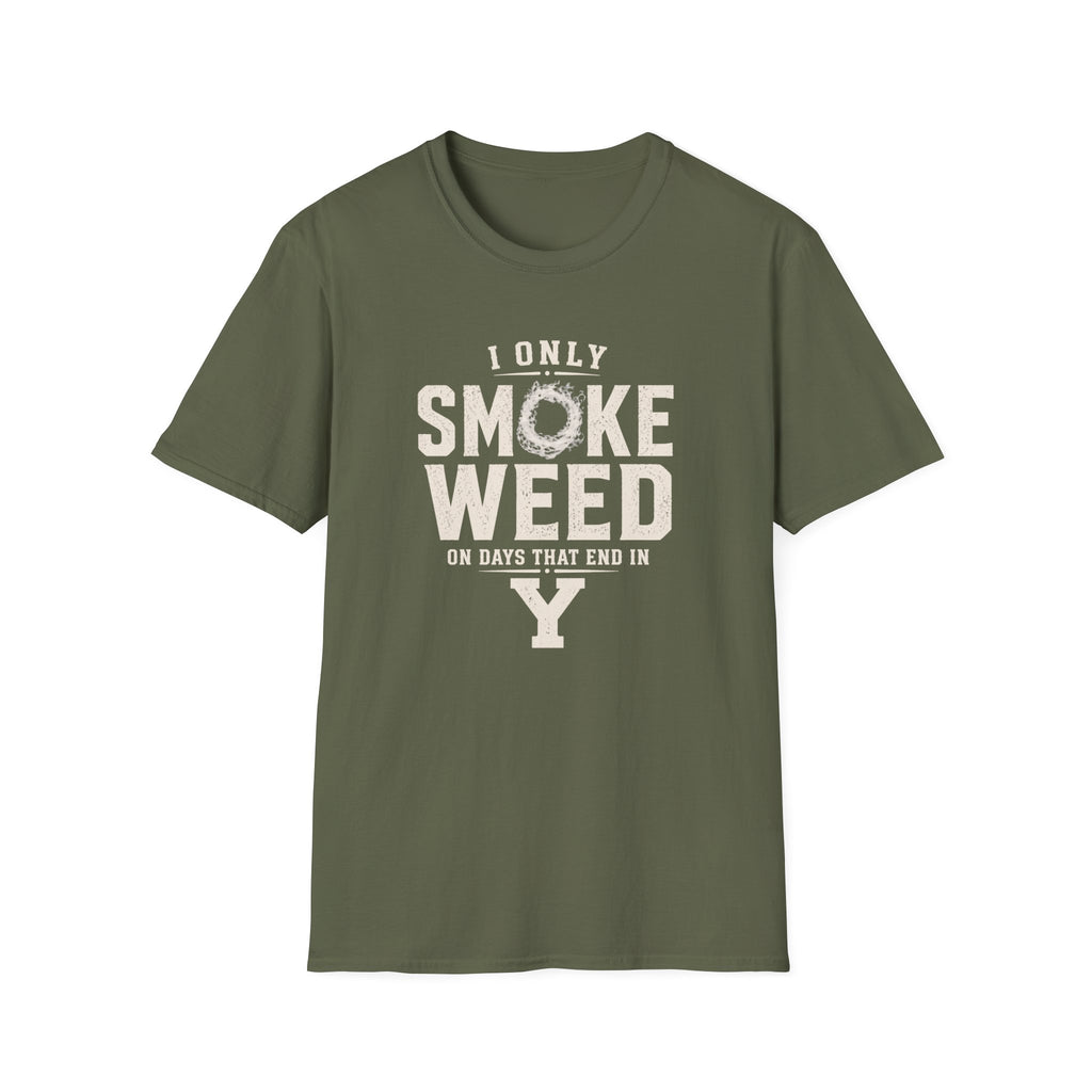 Days that end in Y T-Shirt