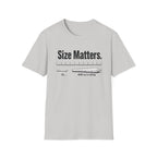 Size Matters T-Shirt