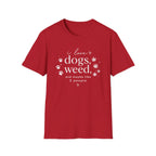 Dogs & Weed T-Shirt