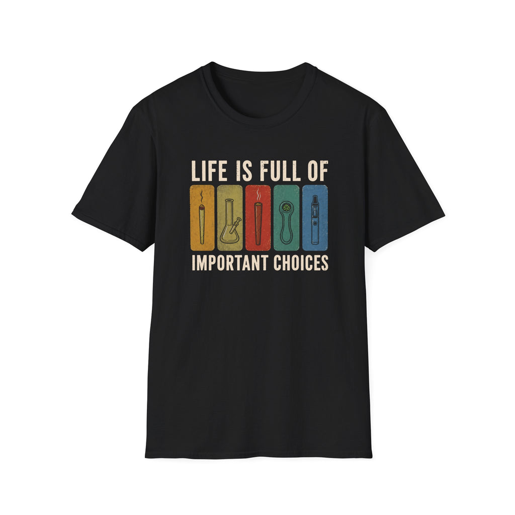 Important Choices T-Shirt