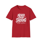 Never Stop Smoking (2.0) T-Shirt