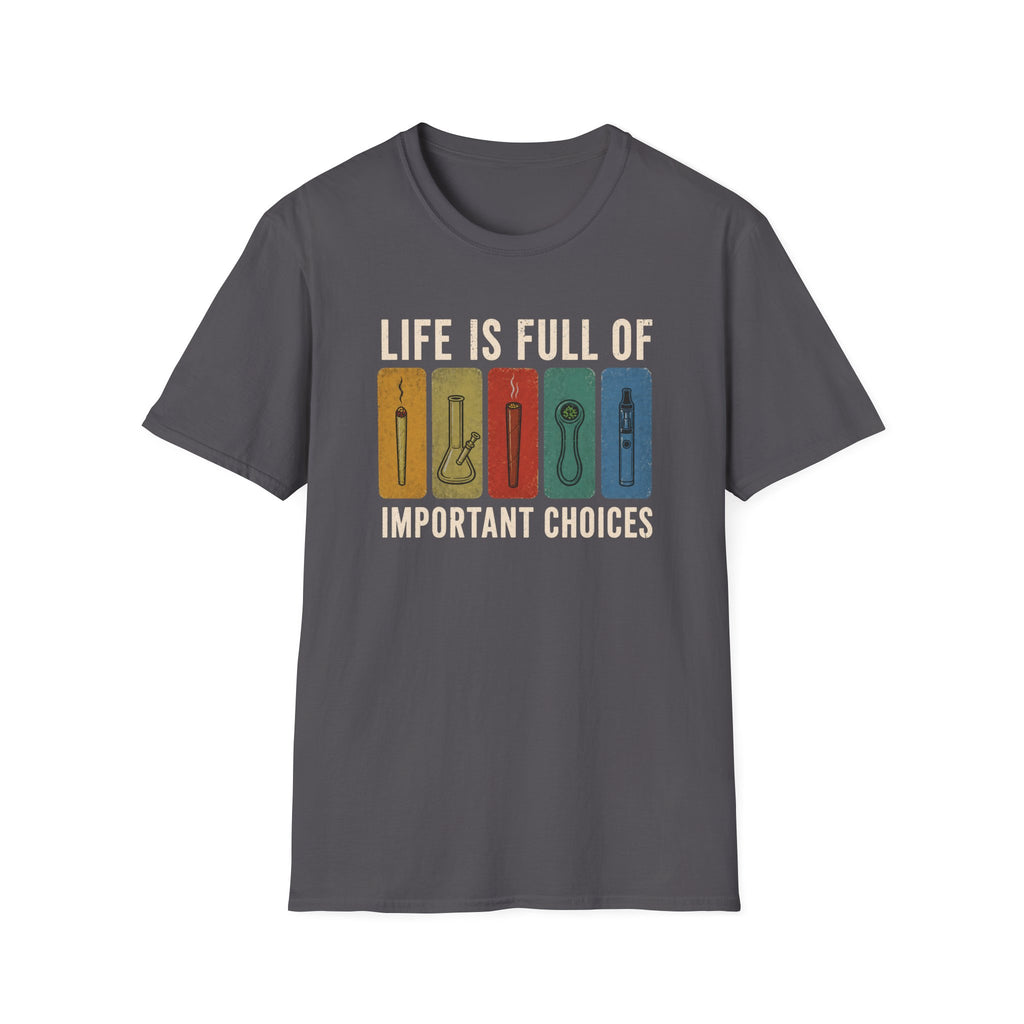 Important Choices T-Shirt