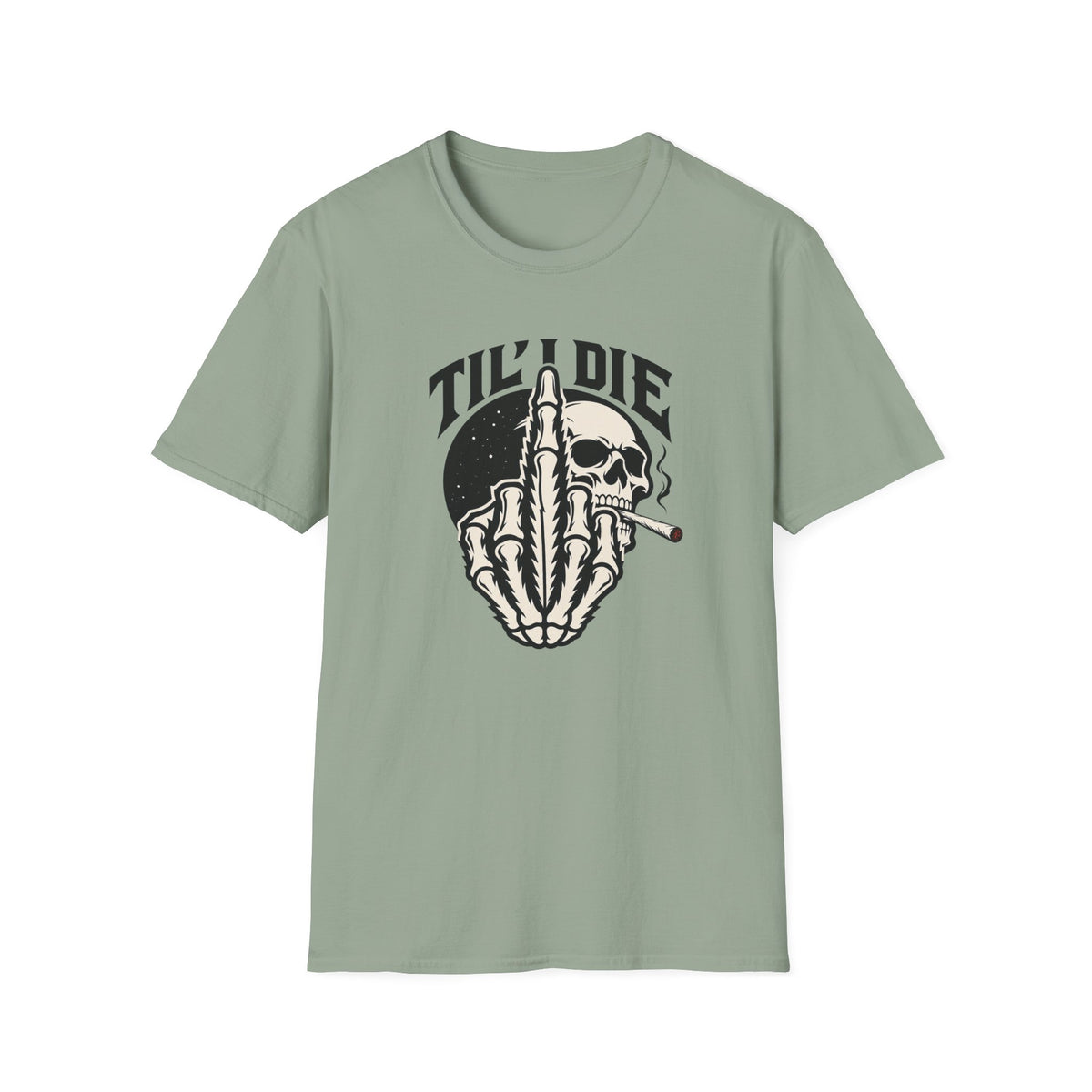 Til' I Die T-Shirt