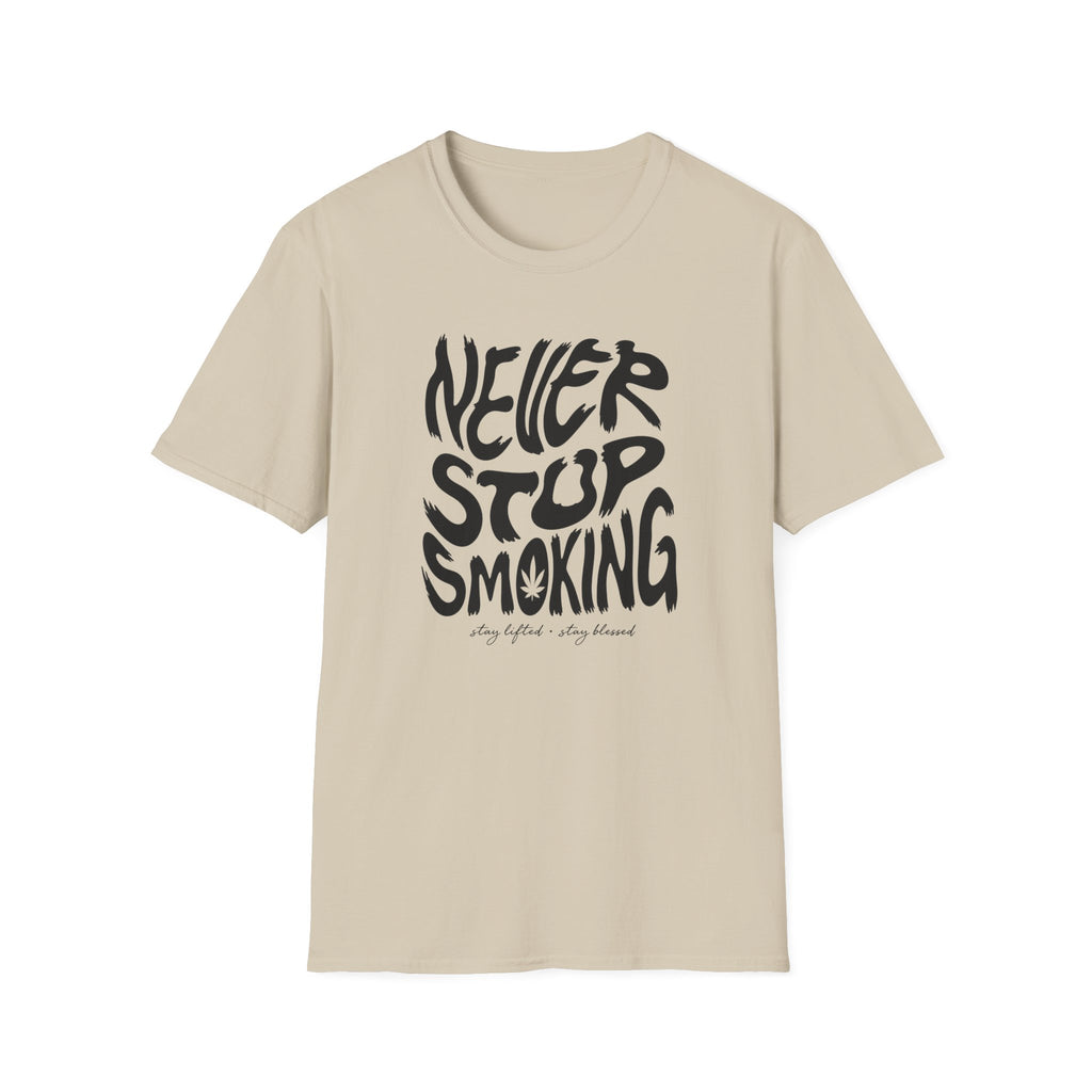 Never Stop Smoking (1.0) T-Shirt