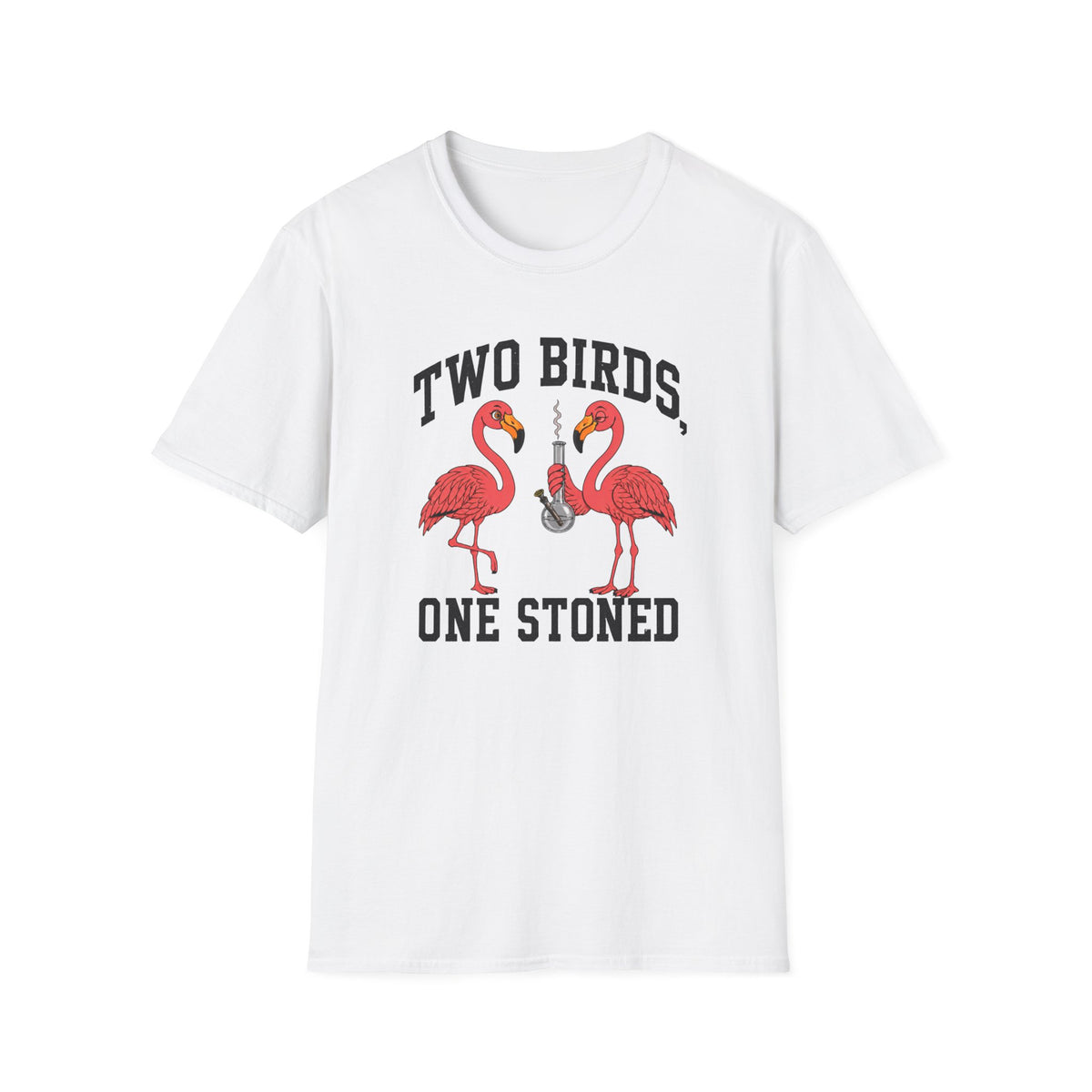 2 Birds, 1 Stoned (Flamingos) T-Shirt