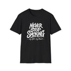 Never Stop Smoking (2.0) T-Shirt