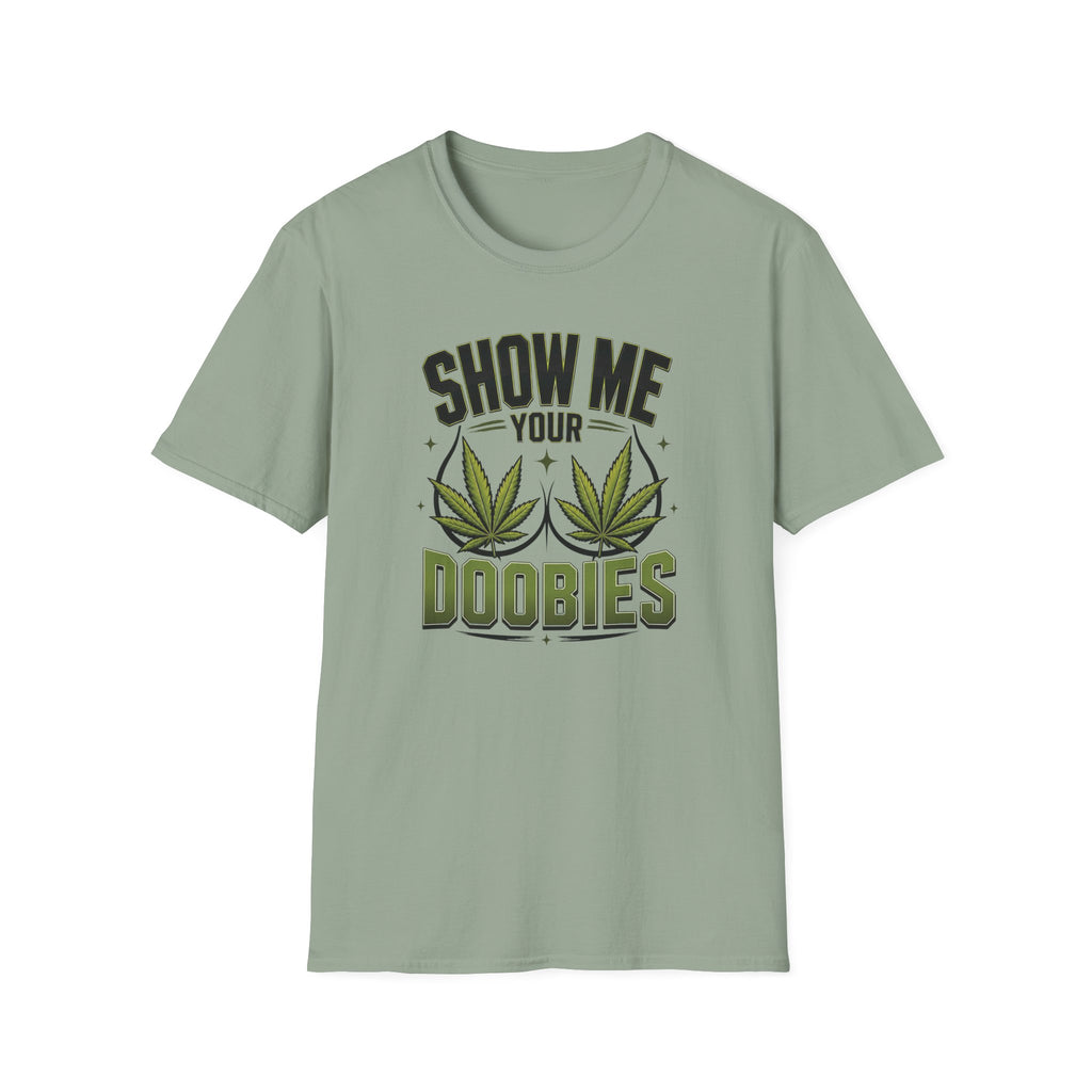 Show Me Your Doobies T-Shirt