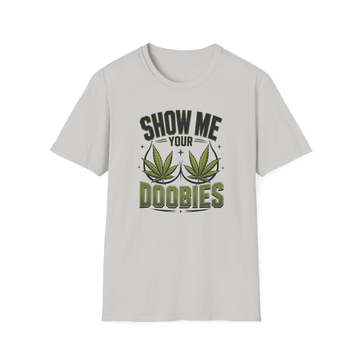 Show Me Your Doobies T-Shirt
