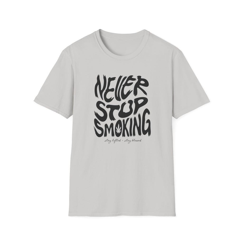Never Stop Smoking (1.0) T-Shirt