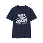 Never Stop Smoking (2.0) T-Shirt