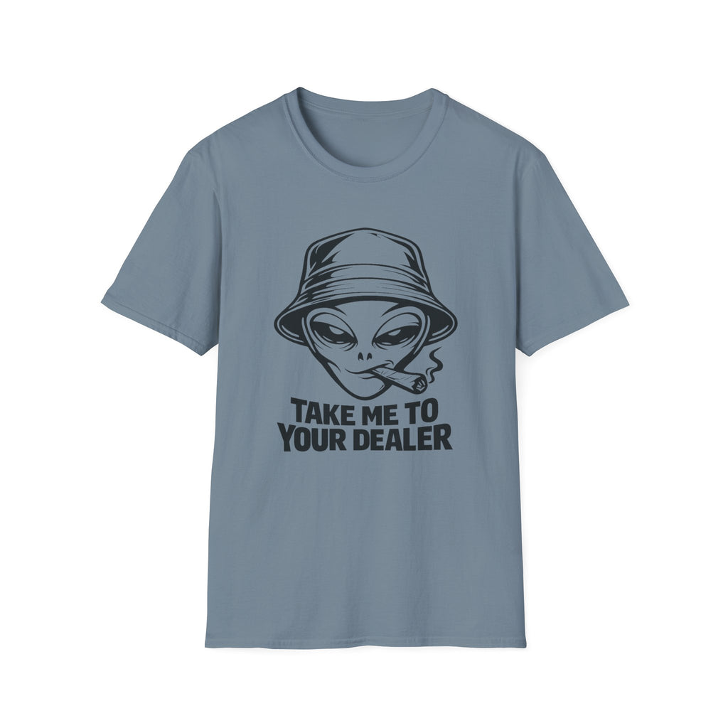 Take Me To Your Dealer (2.0) T-Shirt