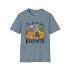 In The Backyard T-Shirt