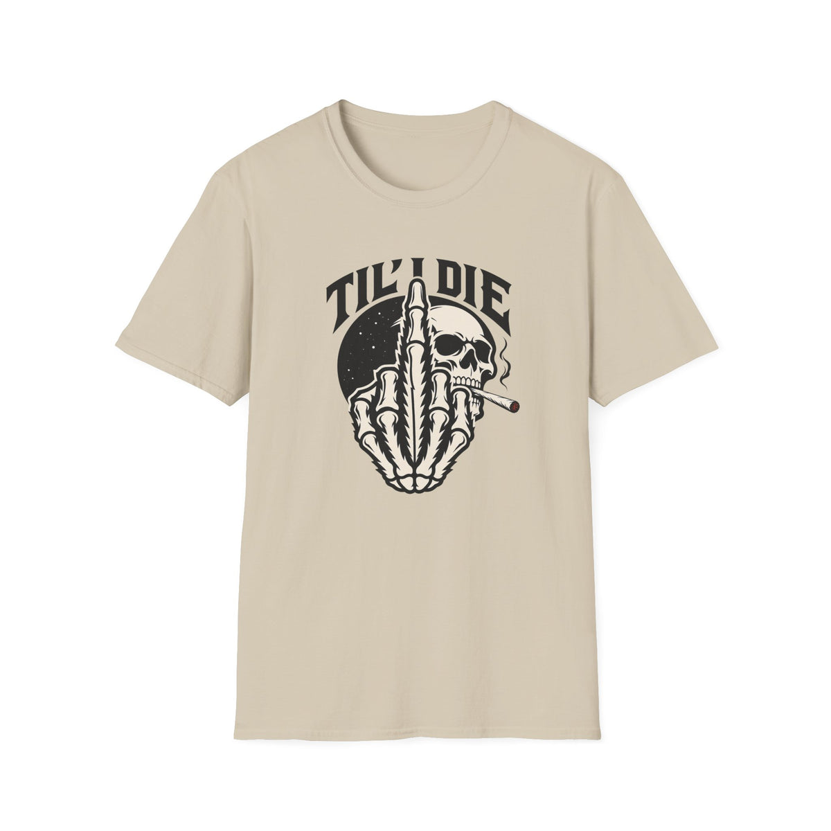 Til' I Die T-Shirt