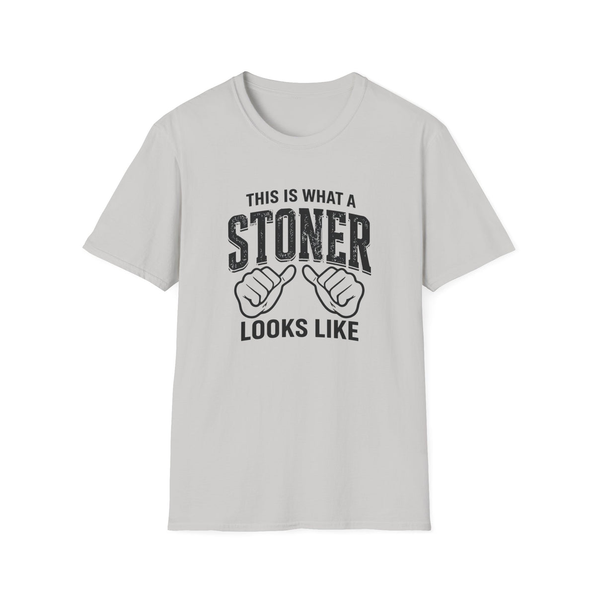 Stoner Looks Like T-Shirt