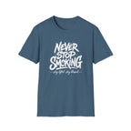 Never Stop Smoking (2.0) T-Shirt