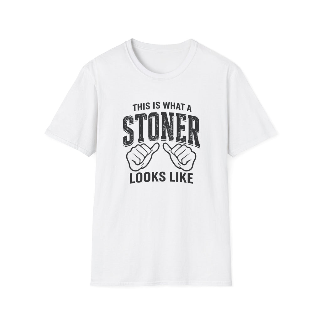Stoner Looks Like T-Shirt