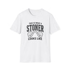 Stoner Looks Like T-Shirt