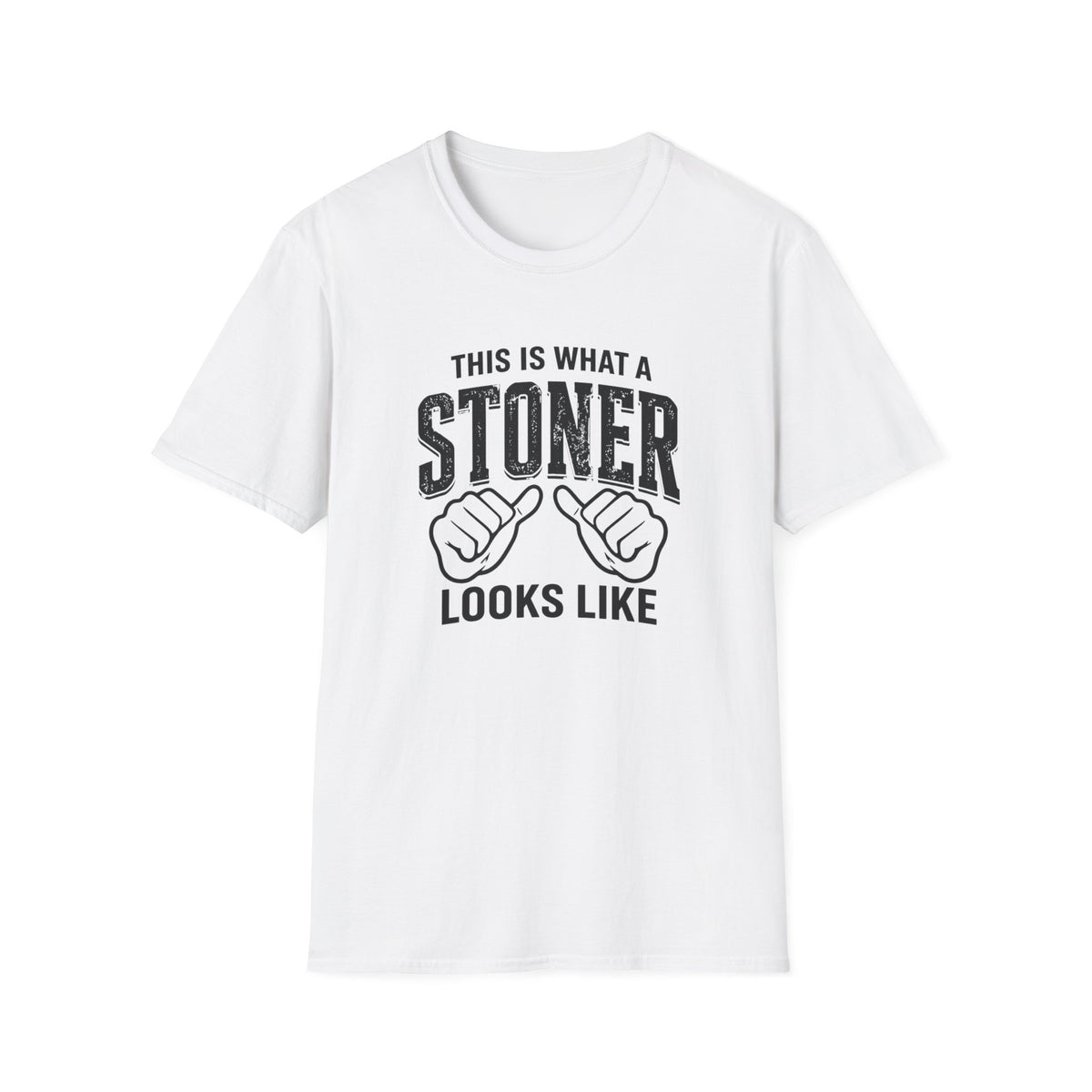 Stoner Looks Like T-Shirt